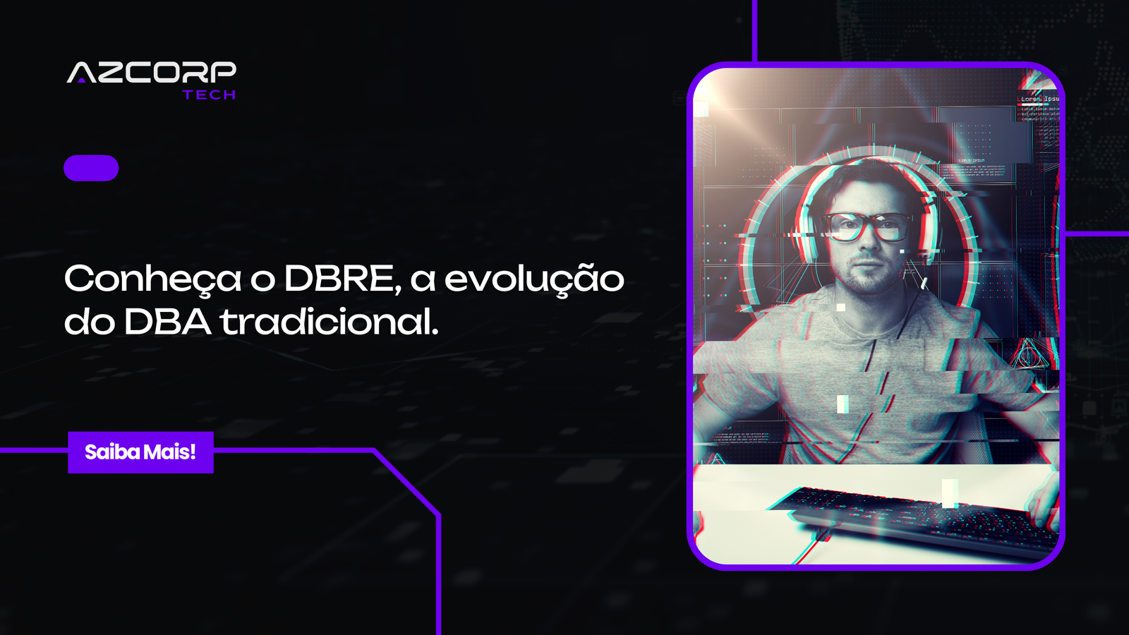 DBRE: A evolução do DBA tradicional.